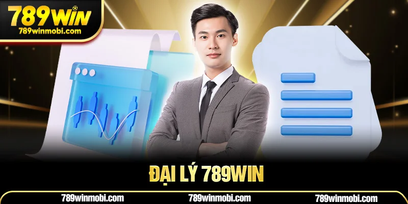 Đại lý 789win – Kinh Doanh Không Cần Vốn, Hoa Hồng Cực Khủng!