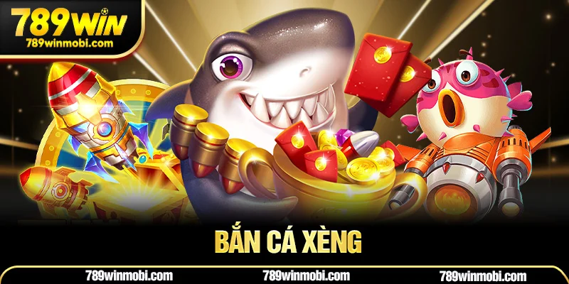 Bắn Cá Xèng – Tựa Game Giải Trí Đỉnh Cao Ăn Xu Cực Mê
